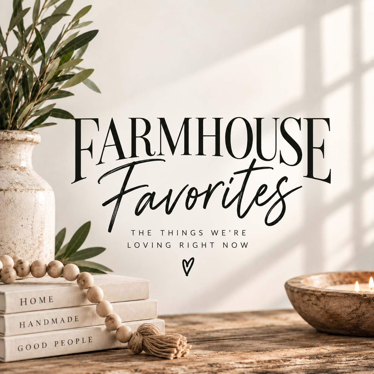 Farmhouse Favorites